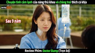 Chuyện tình cảm lạnh của nàng thủ khoa và chàng trai thích cà khịa - Review phim hàn