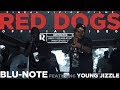 Blu Note - Red Dogs feat. Young Jizzle (Official Video) | Pineal Vizion Filmz