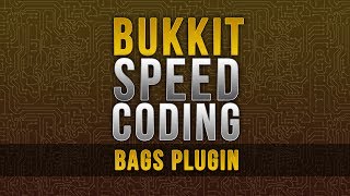 Bukkit Speed Coding - Bags Plugin