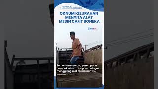 Viral Video Oknum Pegawai Kelurahan di Bangka Sita Mesin Capit Boneka karena Dianggap Resahkan Warga