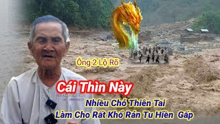 Ông 2 Lộ Rõ🛑Cái Thìn Này/Nhiều Chỗ Thiên Tai,Làm  Cho Rất Khổ Rán Tu Hiền Gấp