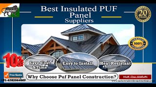 Insulated PUF Panel Roofing Sheet Construction| PUF Insulated Roofing Panel Suppliers Near me India