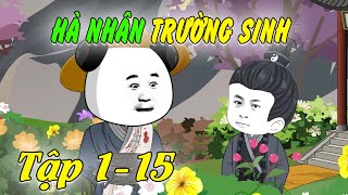 Full (Tập 1- 15): Hà Nhân Trường Sinh | Mee TV