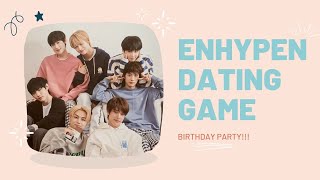 ENHYPEN Dating Game 🎉 BIRTHDAY version 🍰 🎁