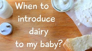 Dairy for baby - introducing yogurt, milk and cheese in your baby’s diet