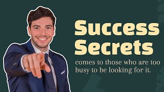 Succes Secrets How to be more successful