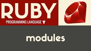 Modules | Ruby | Tutorial 34