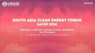 SACEF 2024| Pathways to Resilient Energy Futures: Innovations and Strategies | October 21, 2024