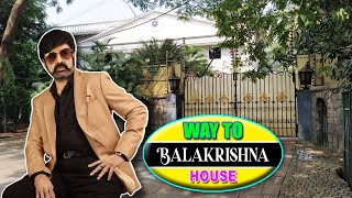 Way To Bala Krishna New House  || Jubilee Hills In Hyderabad || The Celebraties LifeStyle