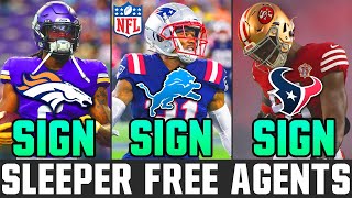 NFL Free Agent Sleepers Teams MUST SIGN This Offseason (2023 NFL Free Agency)