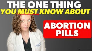The *ONE* thing you need to know about ABORTION PILLS (medication abortion) | Dr. Jennifer Lincoln