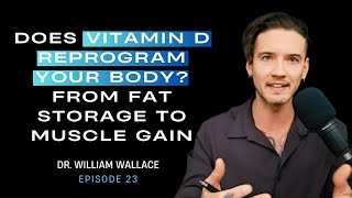 Does Vitamin D Reprogram Your Body? Muscle Gains, Not Fat Storage