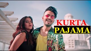 KURTA PAJAMA | Tony Kakkar ft. Shehnaaz Gill | Anshul Garg | Lyrics | Latest Punjabi Songs 2020