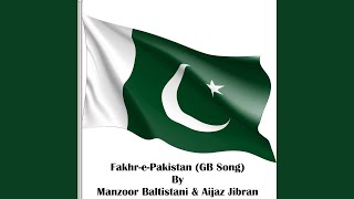 Fakhr-e-Pakistan (GB Song)