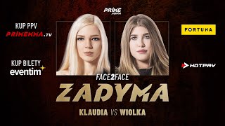 PRIME MMA ZADYMA: Klaudia Kamińska vs Wiola Kotelecka (FACE 2 FACE)
