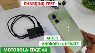 Motorola Edge 40 Charging Test After Android 14 Update | Charging Test Moto Edge 40