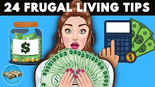 24 Frugal Living Tips To Save A Tone Of Money