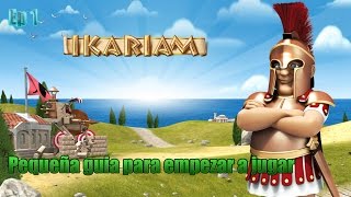 Ikariam como empezar a jugar gratis y guia para principiantes Ep 1