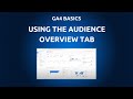 Google Analytics 4 (GA4) Tutorial - How to Use The Audience Overview Tab in GA4