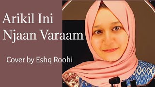 Arikil Ini Njaan Varaam | Cover | Eshq Roohi