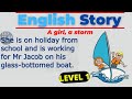 Learn English through stories level 1 / English Speaking Practice.