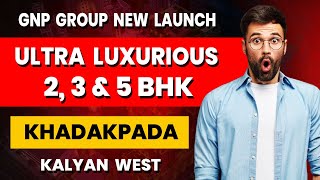 GNP Landmark Kalyan |  Khadakpada Flat For Sale | New Launch In Kalyan West |  7021988393