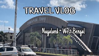 TRAVEL VLOG / NAGALAND TO WEST BENGAL/ TAMANG CHRISTINA #travel #vlog #youtube #like e