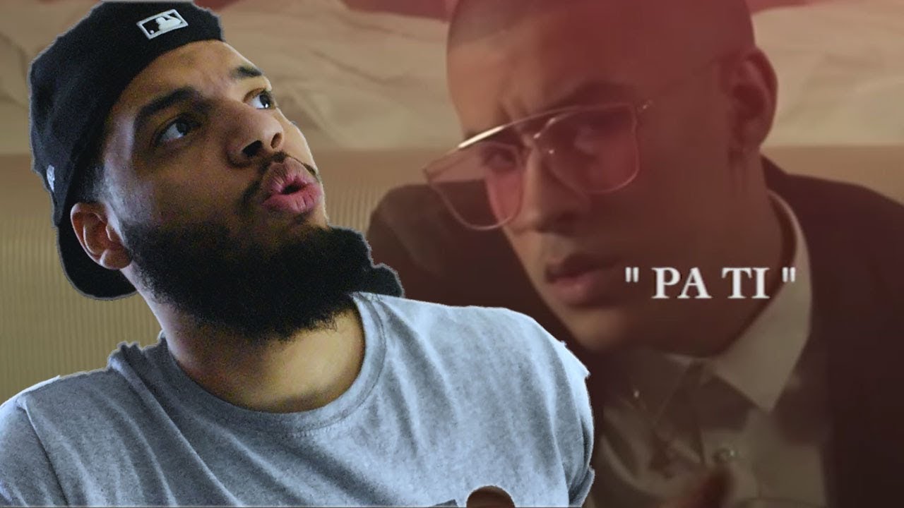 Pa Ti - Bad Bunny X Bryant Myers (Video Oficial) - Pa Ti Reaccion - YouTube