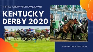Kentucky Derby 2020 at Home (All Triple Crown winners compete in Triple Crown Showdown)