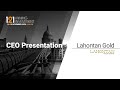 Presentation: Lahontan Gold - 121 Mining Investment London November 2024