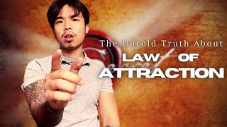 Why you should STOP believing in the Law of Attraction
