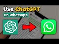 Unlocking the Power of ChatGPT in WhatsApp: A Step-by-Step Tutorial