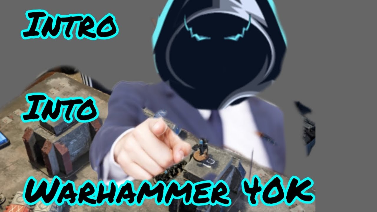 Introduction To Warhammer 40k Youtube