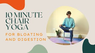 10 Minute Chair Yoga for Digestion and Bloating