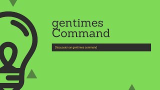 Splunk Commands : Discussion on "gentimes" command