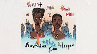 SAINt JHN - "Anything Can Happen (ft. Meek Mill)"