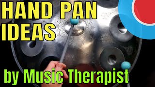 Music Therapist Shares Ideas for Hand Pan