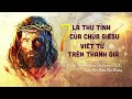 BẢY LÁ THƯ TÌNH CỦA CHÚA GIÊSUVIẾT TỪ TRÊN THÁNH GIÁ - Linh mục Phanxicô Xavie Quảng Trần, C.Ss.R.,