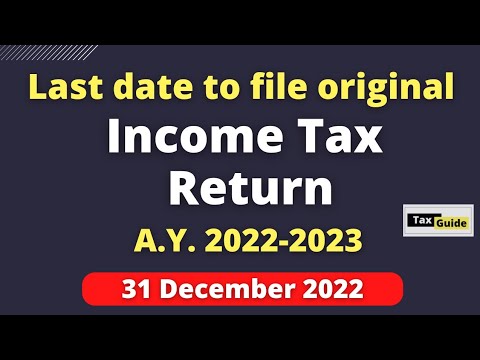 Income Tax Return Filing AY 2022-23 Last Date | ITR Filing Last Date ...