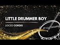 Little Drummer Boy | VOCES CORDIS