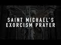 St. Michael's Prayer (Long Version)