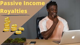 Passive Income - How to Earn Royalties