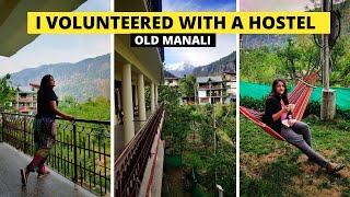 EVERYTHING About My Volunteering At Old Manali | Introduction to my Manali Series | ABYs HUT