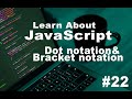 JavaScript tutorials in Hindi #22, dot notation, and bracket notation in javascript