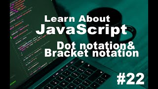 JavaScript tutorials in Hindi #22, dot notation, and bracket notation in javascript