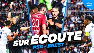 🦻 Sur Écoute I PSG - Brest, Dans L'INTIMITÉ de L'ARBITRE !