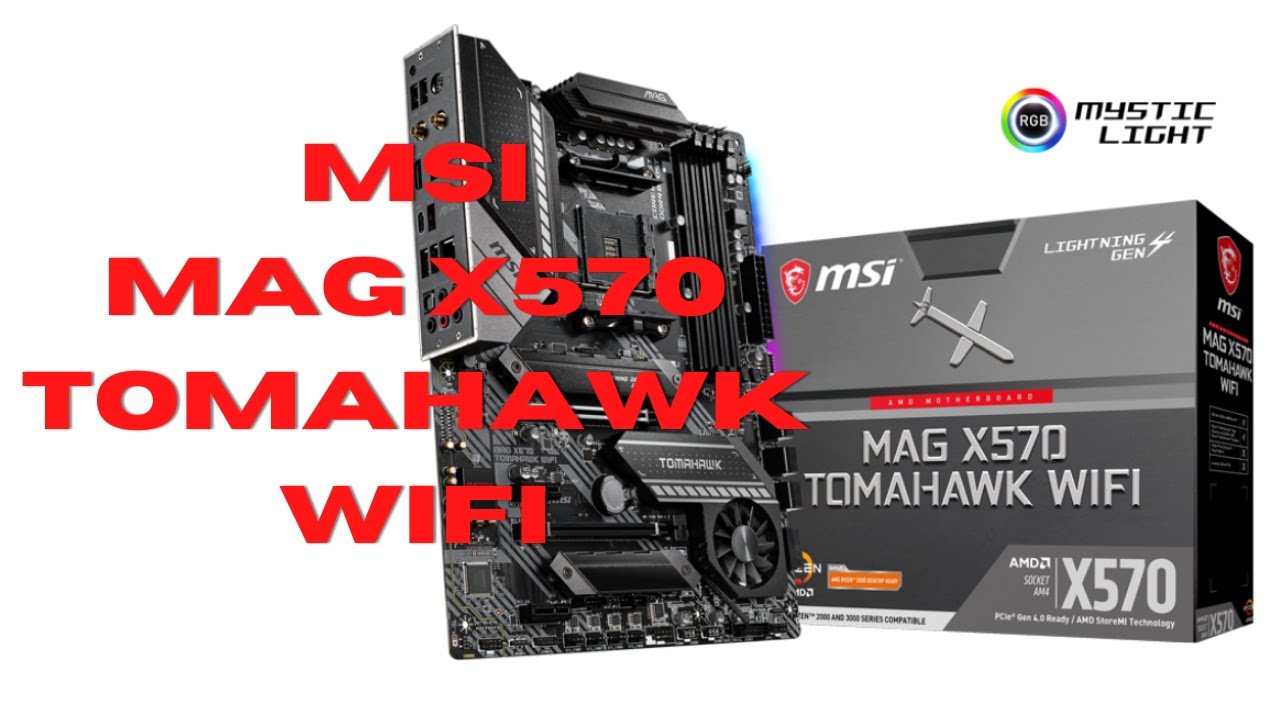 MSI MAG X570 TOMAHAWK WIFI Motherboard Unboxing - YouTube