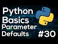 Default Parameters Python Programming Basics Tutorial For Beginners #30