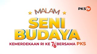 TEASER MALAM SENI BUDAYA KEMERDEKAAN RI BERSAMA PKS