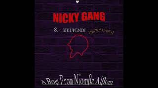 NICKY GANG - Sikupendi